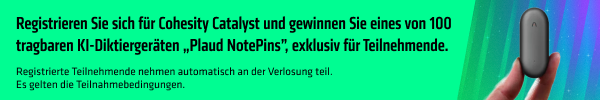 Registrieren Sie sich für Cohesity Catalyst und gewinnen Sie eines von 100 tragbaren KI-Diktiergeräten „Plaud NotePins“, exklusiv für Teilnehmende.   Registrierte Teilnehmende nehmen automatisch an der Verlosung teil. Es gelten die Teilnahmebedingungen.